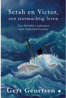 Boekscout Serah En Victor, Een Stormachtig Leven - Gert Geurtsen