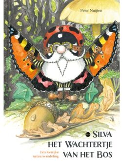 Boekscout Silva Het Wachtertje Van Het Bos - Peter Nuijten