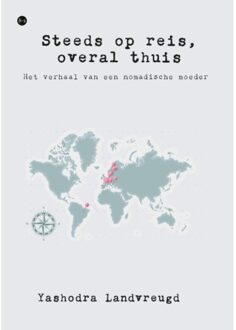 Boekscout Steeds Op Reis, Overal Thuis - Yashodra Landvreugd