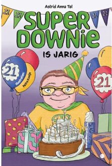 Boekscout Superdownie Is Jarig! - Astrid Anna Tel