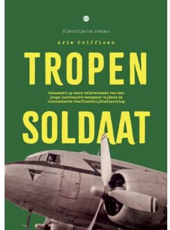 Boekscout Tropensoldaat - Arie Griffioen
