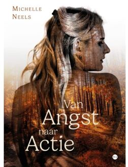 Boekscout Van Angst Naar Actie - Michelle Neels