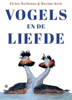 Boekscout Vogels En De Liefde - Elvira Werkman & Maxime Beck