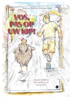 Boekscout Vos, Pas Op Uw Kip! - Magnus Wolf