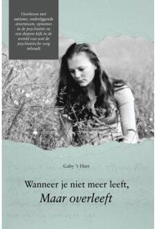 Boekscout Wanneer Je Niet Meer Leeft, Maar Overleeft