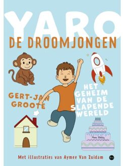 Boekscout Yaro De Droomjongen - Gert-Jan Groote