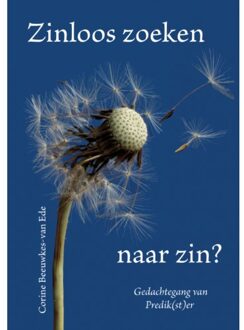Boekscout Zinloos Zoeken Naar Zin? - Corine Beeuwkes-van Ede