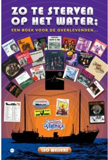 Boekscout 'Zo Te Sterven Op Het Water; Een Boek Voor De Overlevenden' - Leo Weijers