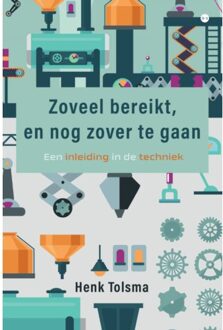 Boekscout Zoveel Bereikt, En Nog Zover Te Gaan - Henk Tolsma