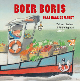Boer Boris gaat naar de markt - Boek Ted van Lieshout (9025759912)