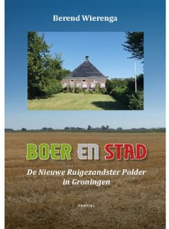 Boer En Stad - Berend Wierenga