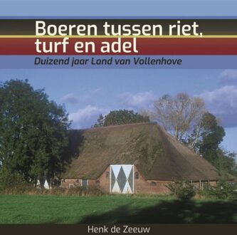 Boeren tussen riet, turf en adel