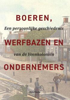 Boeren, werfbazen en ondernemers -  Marij Thiecke (ISBN: 9789052946511)