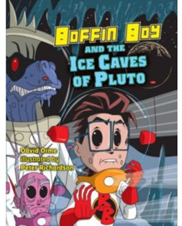 Boffin Boy And The Ice Caves Of Pluto - Boffin Boy - Orme David