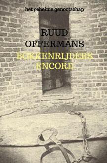 Bokkenrijders encore -  Ruud Offermans (ISBN: 9789403755403)