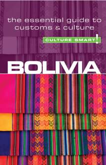 Bolivia - Culture Smart