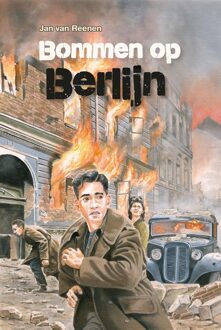 Bommen op Berlijn - eBook Jan van Reenen (9462783721)