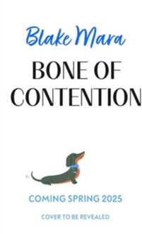 Bone Of Contention - Dog Park Detectives - Blake Mara