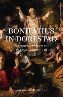 Bonifatius in Dorestad - Boek Luit van der Tuuk (9401907595)