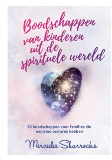 Boodschappen Van Kinderen Vanuit De Spirituele Wereld