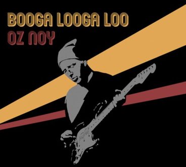 Booga Looga Loo - Oz Noy
