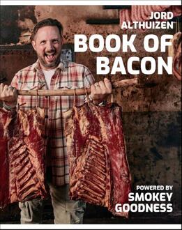 Book of Bacon - Powered by Smokey Goodness -  Jord Althuizen (ISBN: 9789043926478)