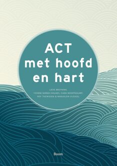 BOOM ACT met hoofd en hart - L. Bruyninx, Y. Barnes-Holmes, C. McEntaggert, R. Thewissen, M. Vleugel - ebook