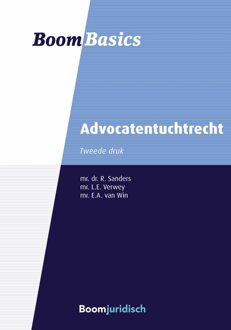 Boom Basics Advocatentuchtrecht - R. Sanders, L.E. Verwey, E.A. van Win - ebook