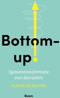 BOOM Bottom up! - Floor de Ruiter - ebook