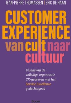 BOOM Customer Experience: van cult naar cultuur - Jean-Pierre Thomassen, Eric de Haan - ebook