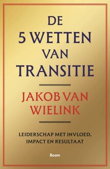 BOOM De 5 wetten van transitie - Jakob van Wielink - ebook