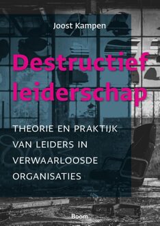BOOM Destructief leiderschap - Joost Kampen - ebook