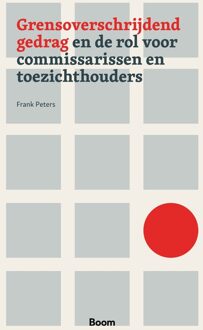 BOOM Grensoverschrijdend gedrag en de rol voor commissarissen en toezichthouders - Frank Peters - ebook