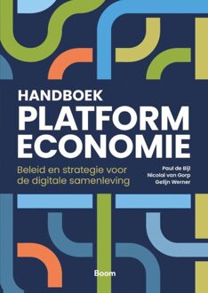 BOOM Handboek Platformeconomie - Paul de Bijl, Nicolai van Gorp, Gelijn Werner - ebook