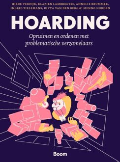 BOOM Hoarding - Hilde Verdijk, Klazien Lambregtse, Annelie Brummer, Ingrid Tielemans, Divya van den Berg, Menno Norden - ebook