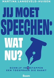 BOOM Jij moet speechen: wat nu? - Martina Langeveld-Huigen - ebook