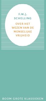 BOOM Over het wezen van de menselijke vrijheid - Friedrich Wilhelm Joseph Schelling - ebook