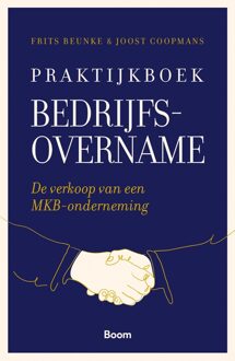 BOOM Praktijkboek bedrijfsovername - Frits Beunke, Joost Coopmans - ebook