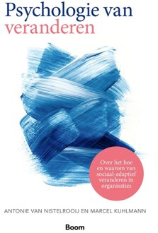 BOOM Psychologie van veranderen - Antonie van Nistelrooij, Marcel Kuhlmann - ebook