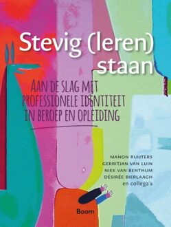 BOOM Stevig (leren) staan - Manon Ruijters, Gerritjan van Luin, Niek van Benthum, Désirée Bierlaagh - ebook