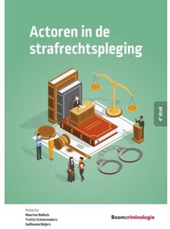 Boom studieboeken criminologie  -   Actoren in de strafrechtspleging