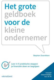 Boom uitgevers Amsterdam Het grote geldboek van de kleine ondernemer - Boek Stephan Zwanikken (9462760861)