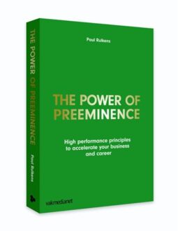 Boom uitgevers Amsterdam The power of preeminence - Boek Paul Rulkens (946276185X)