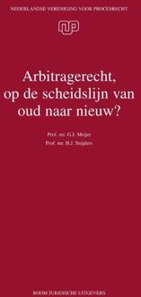 Boom Uitgevers Den Haag Arbitragerecht, op de scheidslijn van oud naar nieuw? - Boek G.J. Meijer (9462901171)