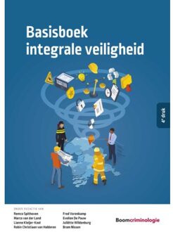 Boom Uitgevers Den Haag Basisboek Integrale Veiligheid - Studieboeken Criminologie & Veiligheid - Wouter Stol