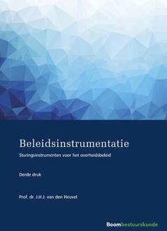 Boom Uitgevers Den Haag Beleidsinstrumentatie - Boek Hans van den Heuvel (9462366624)