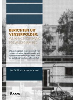 Boom Uitgevers Den Haag Berichten Uit Venserpolder: Wijkrechtspraak En Wijkenbeleid - A-Lab (Amsterdam Institute For Law - Esther van Voorst
