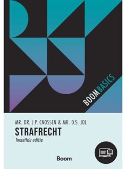 Boom Uitgevers Den Haag Boom Basics Strafrecht - Boom Basics - J.P. Cnossen