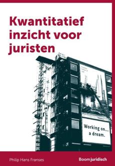Boom Uitgevers Den Haag Boom Juridische studieboeken  -   Kwantitatief inzicht voor juristen