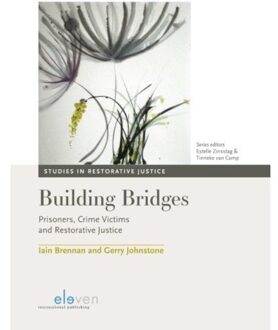 Boom Uitgevers Den Haag Building Bridges - Studies In Restorative Justice - (ISBN:9789462368828)